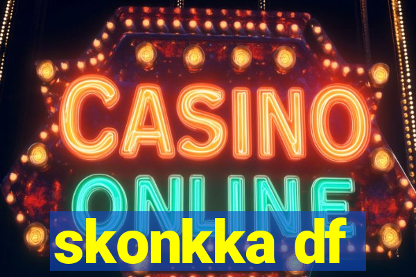 skonkka df